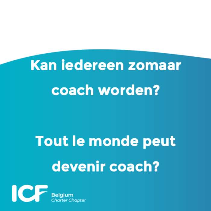 Everybody coach? ICF Chapter Belgium points out that...